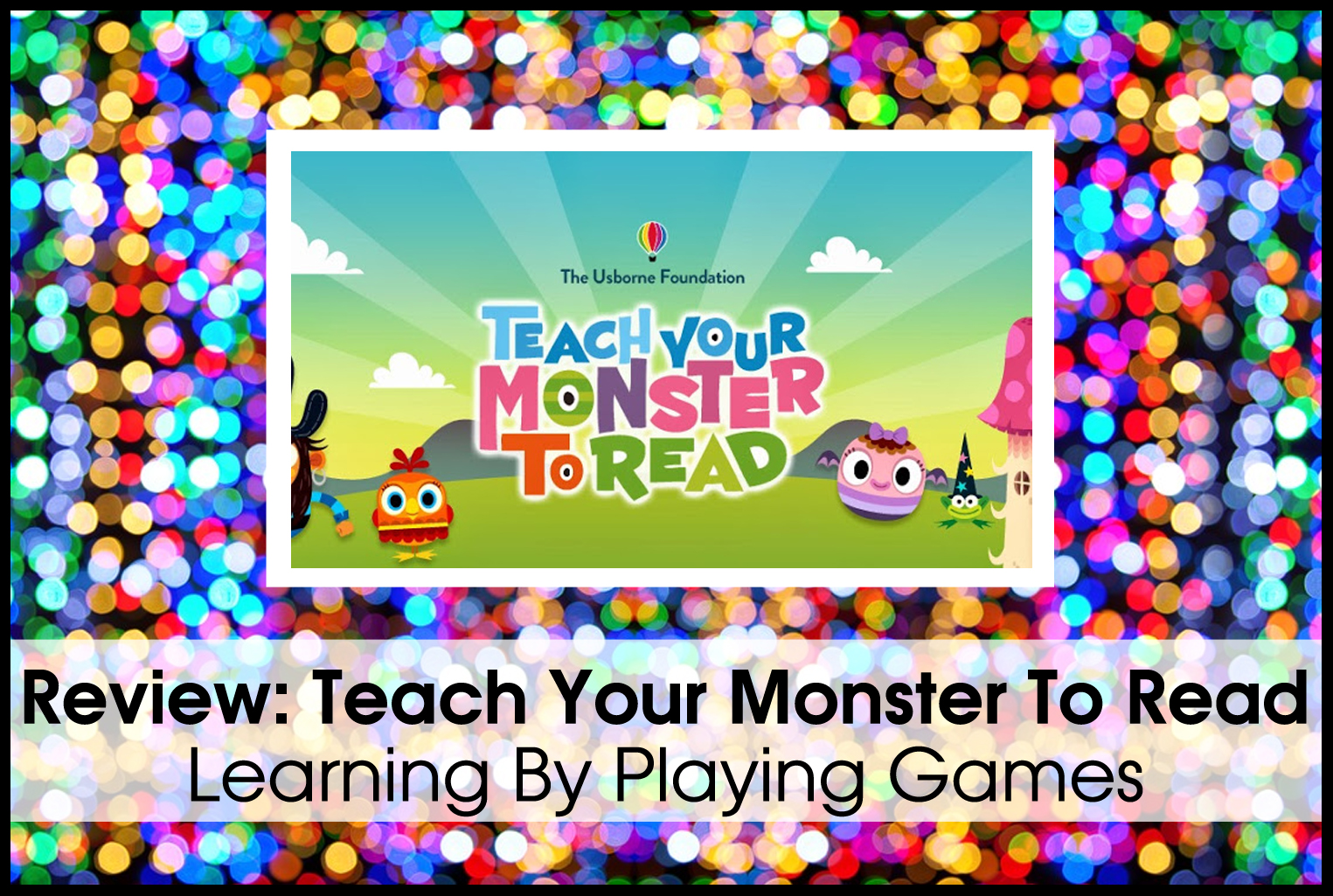 Review: Teach Your Monster To Read – Homeschooling2e